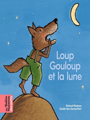 cover image of Loup Gouloup et la lune